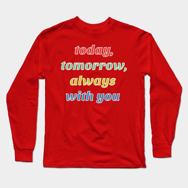 Slogan typography Long Sleeve T-Shirt by dddesign